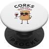 Corks Are For Quitters Fun Wine Lover Dr Design divertente per gli amanti del vino per le feste PopSockets PopGrip Adesivo