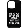 Gambler Gambling Player Fun Humor Men Wo Custodia per iPhone 13 Pro non piangiamo nel casinò solo un altro giro