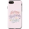 Fictional Character Emotional Reading Bo Custodia per iPhone SE (2020) / 7/8 Fidanzati immaginari Better Romance Reader Book Lover