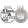 no/no Classy Sassy & A Bit Smart Assy Citazione Golf Ball Marker Cappello Cap Clip Smalto Magnetico