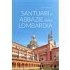 Editoriale Programma Santuari e abbazie della Lombardia