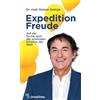 Roman Dr. med. Expedition Freude: Auf der Suche nach der schönsten (Tascabile)