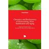 Luís Filipe-Rib Chemistry and Biochemistry of Winemaking, Win (Copertina rigida)