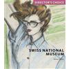 Denise Tonella Swiss National Museum (Tascabile) Director's Choice