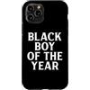 Fun Black Boy Of The Year Statement Tops Custodia per iPhone 11 Pro Ragazzo nero dell'anno | Divertente scherzo bavaglio