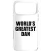 WORLD'S GREATEST DAN Custodia per iPhone 17 Pro Max IL PIÙ GRANDE DAN DEL MONDO