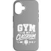 PeeKay Apparel - Teacher Custodia per iPhone 16 La palestra è il mio allenamento per insegnanti di fitness in classe