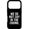 Gambler Luck Player Bold Men Women Custodia per iPhone 17 Pro non piangiamo nel casinò Bold Confident Men Women