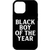 Fun Black Boy Of The Year Statement Tops Custodia per iPhone 12 Pro Max Ragazzo nero dell'anno | Divertente scherzo bavaglio