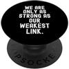 Teamwork Unity Inspiration siamo forti solo quanto il nostro anello più debole Saggezza PopSockets PopGrip Adesivo