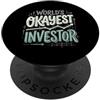 Wall Street Investing Designs Investitore del mercato azionario Mondi divertenti Okayest Investitore PopSockets PopGrip Adesivo