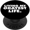 Funny Sarcastic Tees Vivere la mia vita più bella PopSockets PopGrip Adesivo