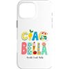Souvenir Shirt Custodia per iPhone 16 Pro Max Ciao Bella Italiana Estate Costiera Amalfitana Italia