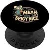 Spicy Nice Critter Co. Simpatico design a forma di mouse con motivo «I'm Not Mean I'm Spicy» PopSockets PopGrip Adesivo