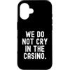 Gambler Luck Player Bold Men Women Custodia per iPhone 16 non piangiamo nel casinò Bold Confident Men Women