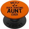 Duck Hunting Family Clothing La migliore zia di caccia alle anatre di sempre PopSockets PopGrip Adesivo