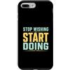 Action Mindset Fitness Custodia per iPhone 7 Plus/8 Plus Smetti di desiderare inizia a fare motivazione in palestra
