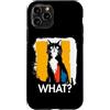 Funny Animal What Humor Joke Animal Meme Custodia per iPhone 11 Pro Cat What? Gatto Meme Gatto Divertente Detto Animale