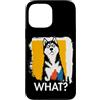 Funny Dog What Humor Joke Dog Meme Custodia per iPhone 13 Pro Max Husky What? Cane Meme Siberian Husky Divertente Detto Cane