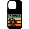 Personalized Gift Ideas Jadeyn Custodia per iPhone 14 Pro Citazione personalizzata divertente I'm Jadeyn Doing Jadeyn Things