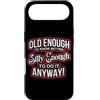 Funny Accessories & Novelties for Women Custodia per iPhone Air Abbastanza vecchio da sapere meglio abbastanza sciocco da farlo comunque Divertente