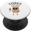 Corks Are For Quitters Fun Wine Lover Dr Design divertente per gli amanti del vino per le feste PopSockets PopGrip Adesivo