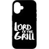 YO! Custodia per iPhone 16 Lord of the Grill - Barbecue divertente per amanti del barbecue