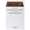 JACA BOOK Opera omnia. L'uomo e il sacro nella storia dell'umanità (Vol. 2)