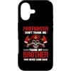 Firefighter Proud Firefighters Brothers Custodia per iPhone 17 Firefighter Don't Thank Me Thank My Brothers