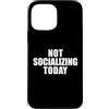 Miftees Sarcastic Tees Custodia per iPhone 13 Pro Max NON SOCIALIZZARE OGGI