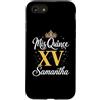 Mis Quince Samantha Tees Custodia per iPhone SE (2020) / 7/8 Mis Quince Samantha 15 Quinceanera Messicano Compleanno XV Sam