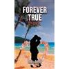 Anne Savarino Forever True Love (Copertina rigida)