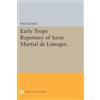 Paul Evans Early Trope Repertory of Saint Martial de Limoges (Tascabile)