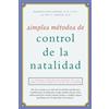 Barbara Kass-Annese R N C N P Hal Simples Métodos de Control de la (Tascabile)