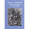 Nicholas Tyacke Aspects of English Protestantism C.1530-1700 (Tascabile)