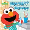 Andrea Posner-Sanchez Brushy Brush! (Sesame Street) (Libro di cartone)