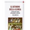 Il Cerchio Il ritorno della gloria. Il Cantico dei cantici. Rivelazione a Giovanni