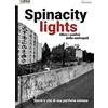 Momo Edizioni Spinacity lights. Oltre i confini della metropoli