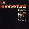 Dr Rubberfunk The First Cut (CD) Album