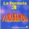 Formula 3 La Formula 3 a Sarabanda (CD)