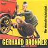 Bronner, Gerhard Wer Einmal Ein Auto Hat (CD)