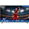 CHiQ L43QST 43 Pollici (109cm) TV QLED Pro Smart Google Full HD TV Design