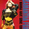 Samantha Fox I Wanna Have Some Fun (CD) Deluxe Album