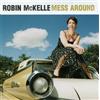 Robin Mckelle Mess Around (CD)