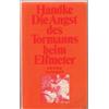 Peter Handke Die Angst des Tormanns beim Elfmeter (Tascabile)