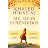 Khaled Hosseini Mil soles espléndidos / A Thousand Splendid Suns (Tascabile)