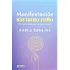 Karla Barajas Manifestación sin tanto rollo / Manifestation Without (Tascabile)