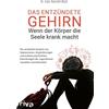 Dr. Kenneth Boc Das entzündete Gehirn - wenn der Körper die Seele kr (Tascabile)
