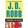 J. D. Robb Kindred in Death (Tascabile) In Death