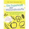 Dr. Cornelia Ot Die Superkraft der Mikronährstoffe: Dein Do-it-yours (Tascabile)